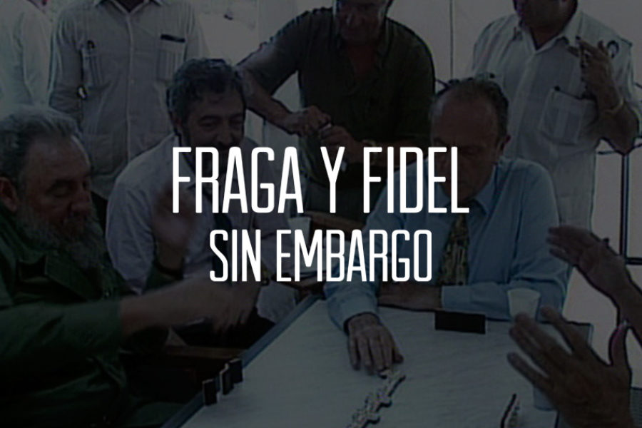 FRAGA AND FIDEL. AFTER ALL
